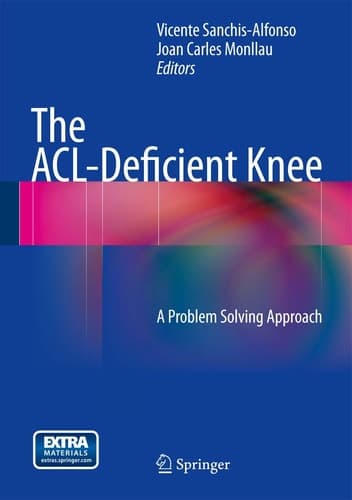 The ACL-Deficient Knee A Problem Solving Approach