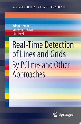 Real-Time Detection of Lines and Grids By PClines and Other Approaches
