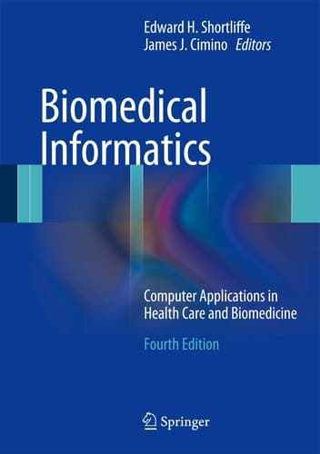 Biomedical Informatics Computer Applications in Health Care and Biomedicine