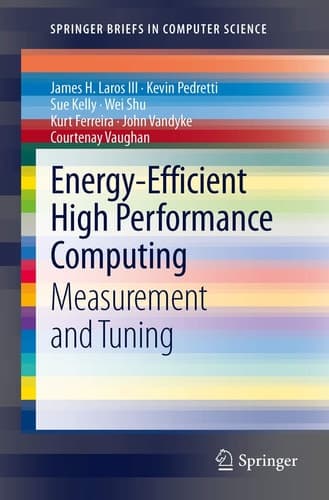Energy-Efficient High Performance Computing Measurement and Tuning