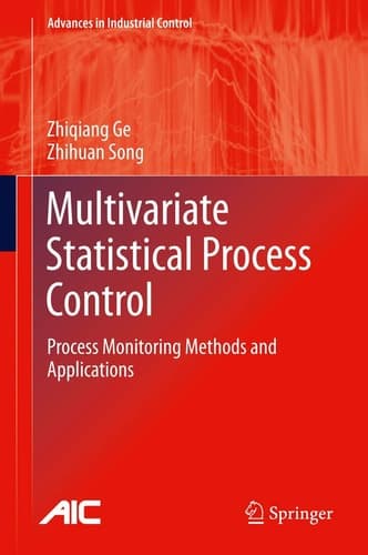 Multivariate Statistical Process Control Process Monitoring Methods and Applications