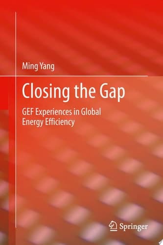 Closing the Gap GEF Experiences in Global Energy Efficiency