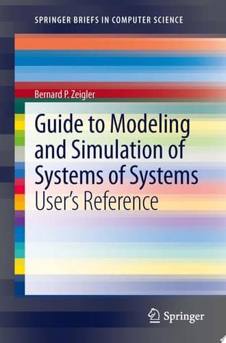 Guide to Modeling and Simulation of Systems of Systems User's Reference