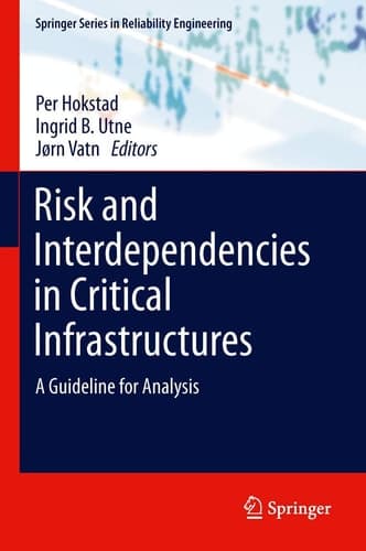Risk and Interdependencies in Critical Infrastructures A Guideline for Analysis