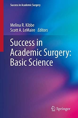 Success in Academic Surgery: Basic Science
