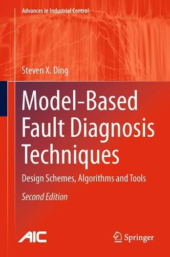 Model-Based Fault Diagnosis Techniques Design Schemes, Algorithms and Tools