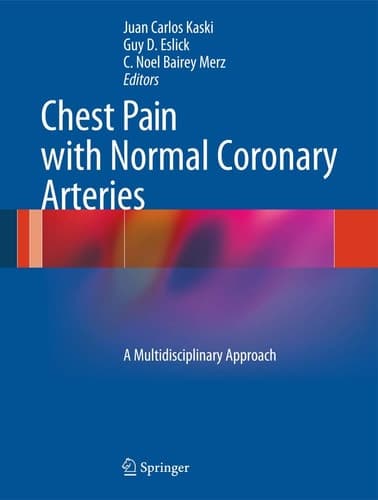 Chest Pain with Normal Coronary Arteries A Multidisciplinary Approach