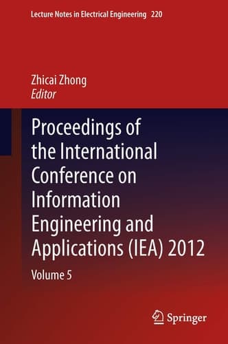 Proceedings of the International Conference on Information Engineering and Applications (IEA) 2012 Volume 5