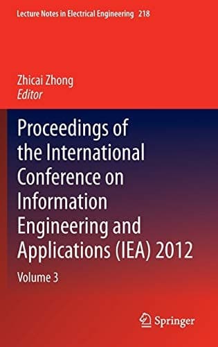 Proceedings of the International Conference on Information Engineering and Applications (IEA) 2012 Volume 3