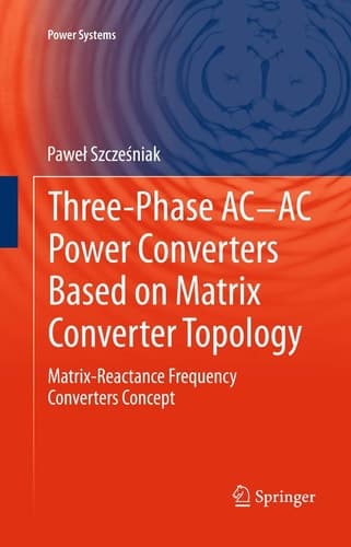 Three-phase AC-AC Power Converters Based on Matrix Converter Topology Matrix-reactance frequency converters concept