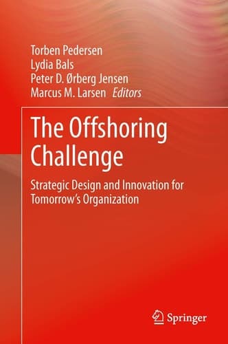 The Offshoring Challenge Strategic Design and Innovation for Tomorrow’s Organization