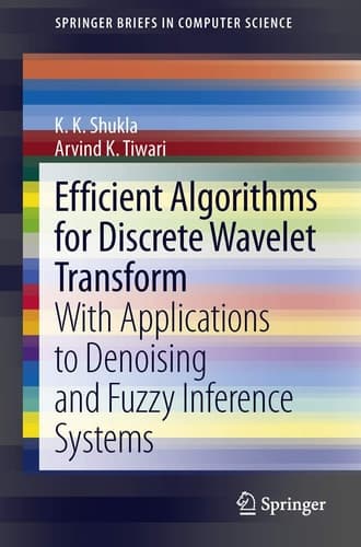 Efficient Algorithms for Discrete Wavelet Transform With Applications to Denoising and Fuzzy Inference Systems