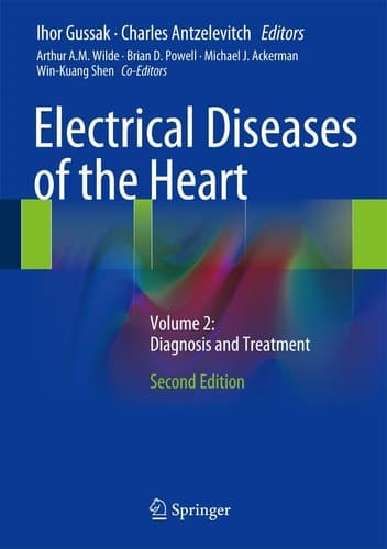 Electrical Diseases of the Heart Volume 2: Diagnosis and Treatment