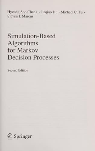 Simulation-Based Algorithms for Markov Decision Processes