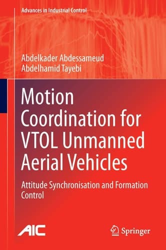 Motion Coordination for VTOL Unmanned Aerial Vehicles Attitude Synchronisation and Formation Control