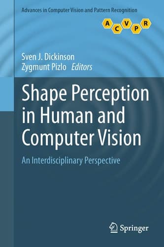 Shape Perception in Human and Computer Vision An Interdisciplinary Perspective
