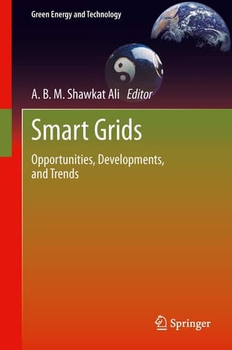 Smart Grids Opportunities, Developments, and Trends