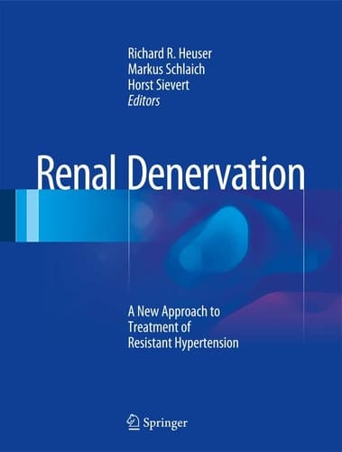 Renal Denervation A New Approach to Treatment of Resistant Hypertension
