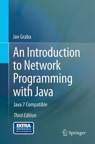 An Introduction to Network Programming with Java Java 7 Compatible