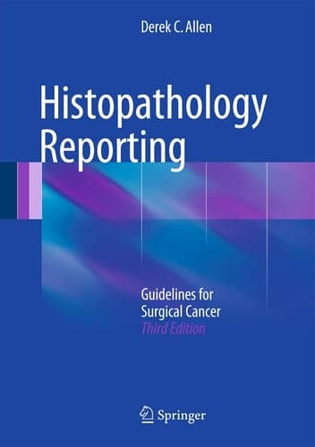 Histopathology Reporting Guidelines for Surgical Cancer