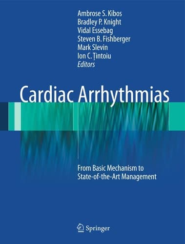 Cardiac Arrhythmias From Basic Mechanism to State-of-the-Art Management