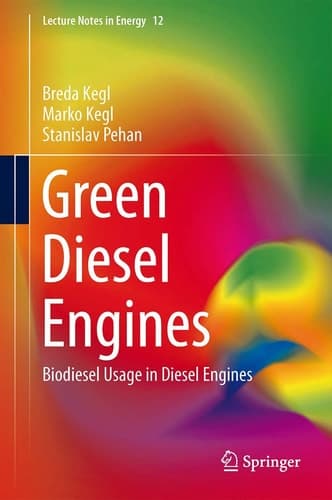 Green Diesel Engines Biodiesel Usage in Diesel Engines
