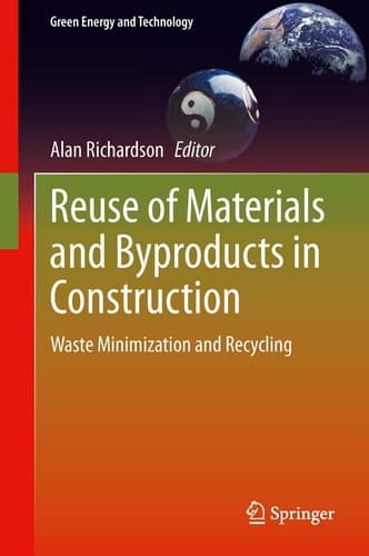 Reuse of Materials and Byproducts in Construction Waste Minimization and Recycling