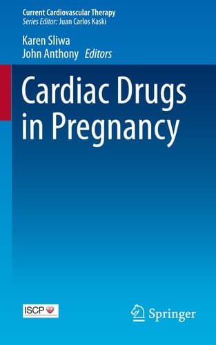 Cardiac Drugs in Pregnancy