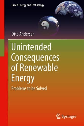 Unintended Consequences of Renewable Energy Problems to be Solved