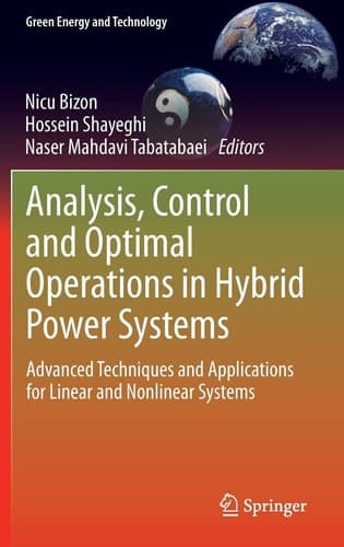 Analysis, Control and Optimal Operations in Hybrid Power Systems Advanced Techniques and Applications for Linear and Nonlinear Systems