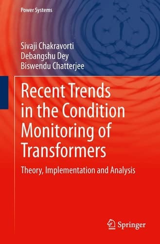 Recent Trends in the Condition Monitoring of Transformers Theory, Implementation and Analysis