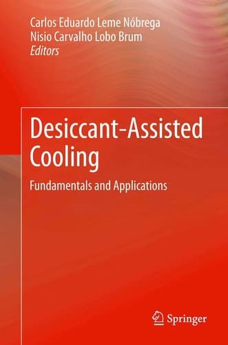 Desiccant-Assisted Cooling Fundamentals and Applications