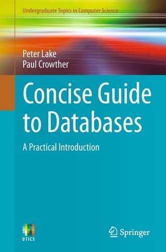 Concise Guide to Databases A Practical Introduction