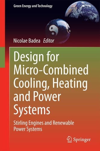 Design for Micro-Combined Cooling, Heating and Power Systems Stirling Engines and Renewable Power Systems