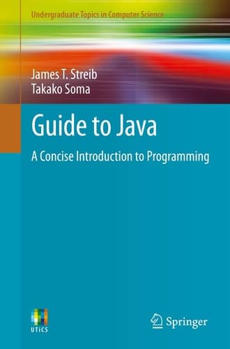Guide to Java A Concise Introduction to Programming