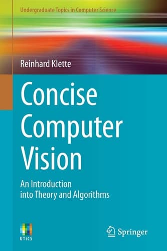 Concise Computer Vision An Introduction into Theory and Algorithms
