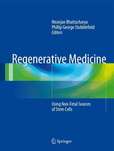 Regenerative Medicine Using Non-Fetal Sources of Stem Cells