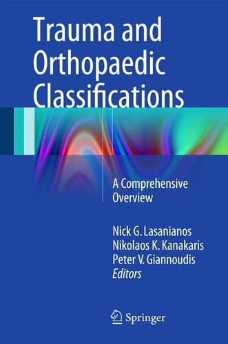 Trauma and Orthopaedic Classifications A Comprehensive Overview