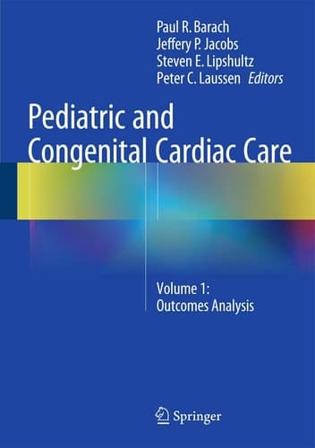 Pediatric and Congenital Cardiac Care Volume 1: Outcomes Analysis