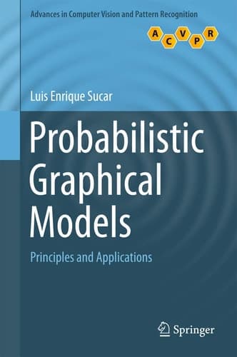 Probabilistic Graphical Models Principles and Applications