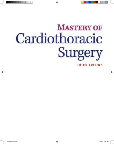 Mastery of Cardiothoracic Surgery