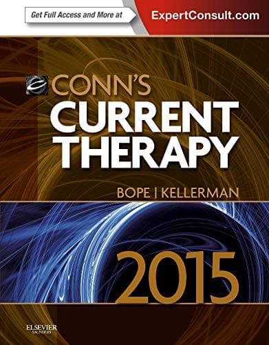 Conn's Current Therapy Latest Approved Methods of Treatment for the Practicing Physician