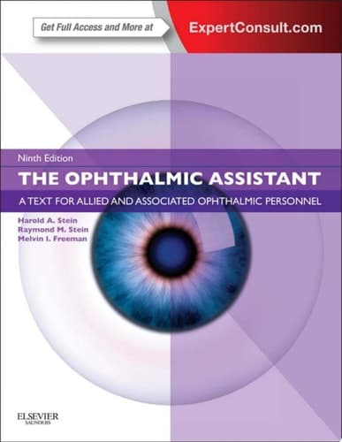 The Ophthalmic Assistant A Text for Allied and Associated Ophthalmic Personnel: Expert Consult - Online and Print