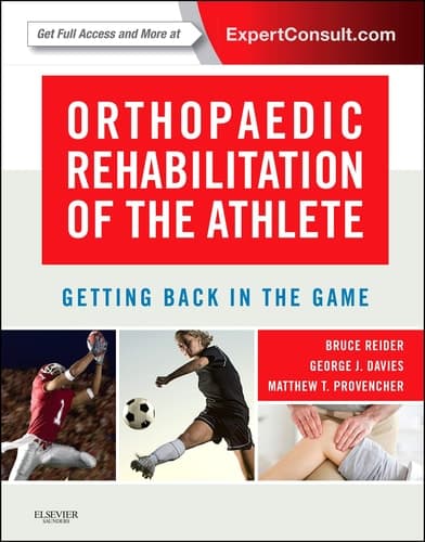 Orthopaedic Rehabilitation of the Athlete Getting Back in the Game