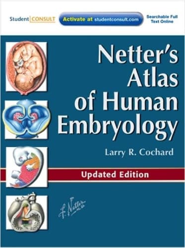 Netter's Atlas of Human Embryology Updated Edition