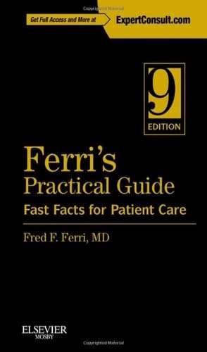Ferri's Practical Guide Fast Facts for Patient Care