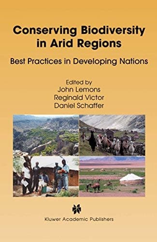 Conserving Biodiversity in Arid Regions Best Practices in Developing Nations