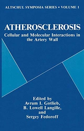 Atherosclerosis Cellular and Molecular Interactions in the Artery Wall