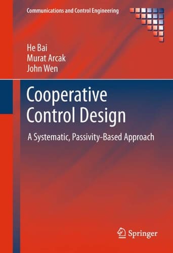 Cooperative Control Design A Systematic, Passivity-Based Approach