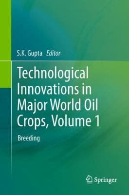 Technological Innovations in Major World Oil Crops, Volume 1 Breeding